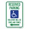 Signmission Reserved Parking Violators Will Be Fined Heavy-Gauge Aluminum Sign, 12" x 18", A-1218-22998 A-1218-22998 - alternate 1